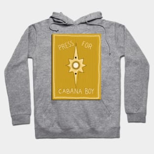 Press for cabana boy Hoodie